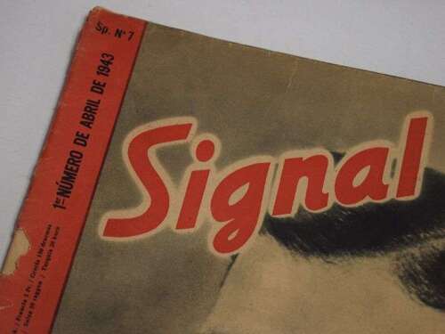 94) Original WW2 German Army Signal Magazine in Spanish 1st April 1943